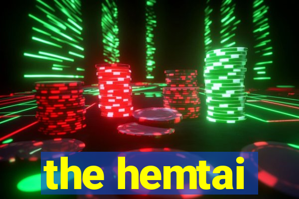 the hemtai